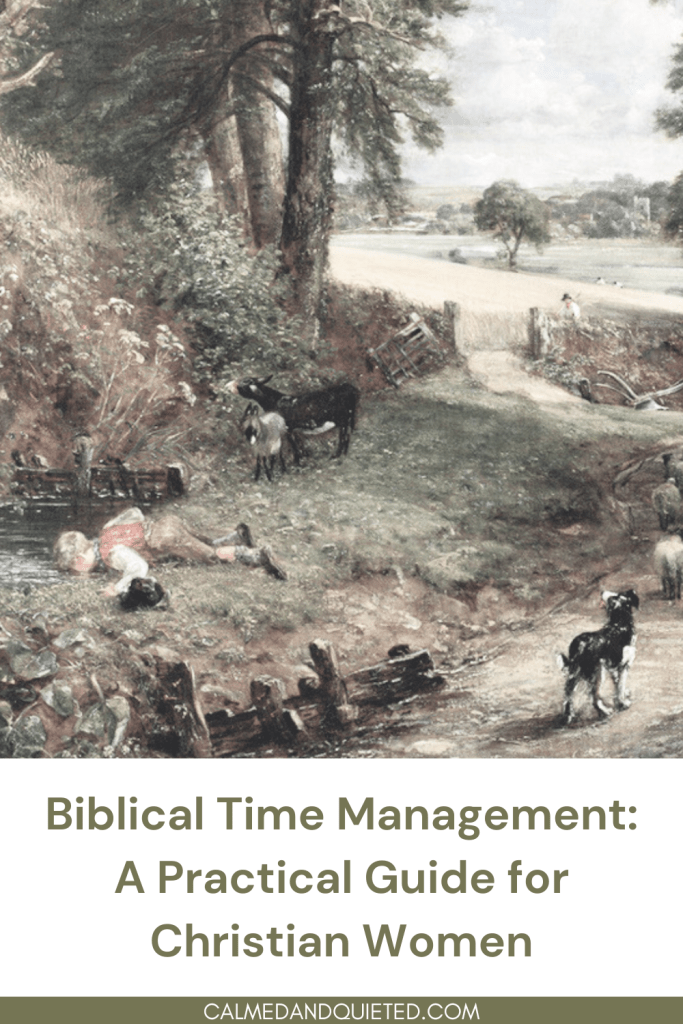 Biblical Time Management: A Practical Guide for Christian Women